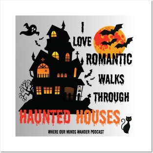 Silver background I Love long romantic walks through Haunted Houses Posters and Art